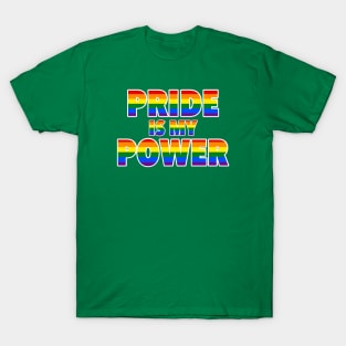 Pride is My Power T-Shirt